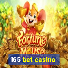 165 bet casino